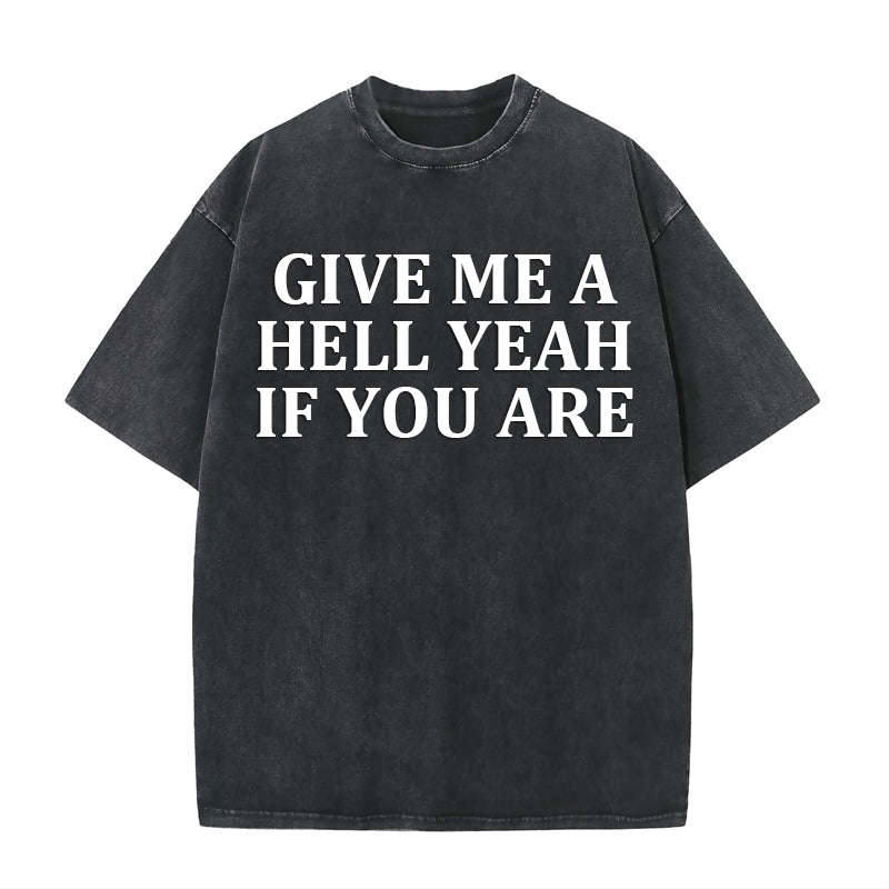 Give Me Hell Yeah Vintage Washed T-Shirt